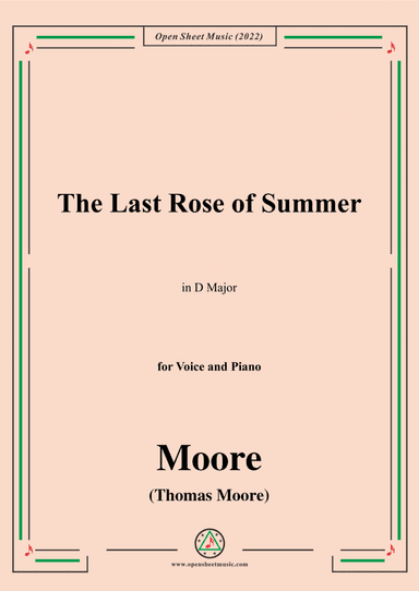 Moore-The Last Rose of Summer,in D Major,for Voice and Piano (arr. Open Cloud)
