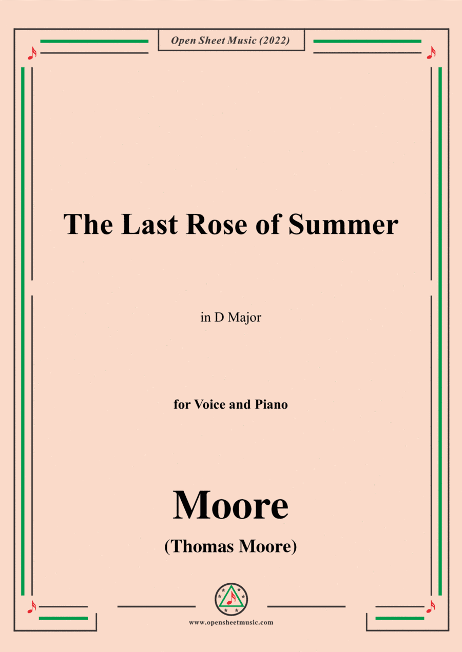 Moore-The Last Rose of Summer,in D Major,for Voice and Piano (arr. Open Cloud)