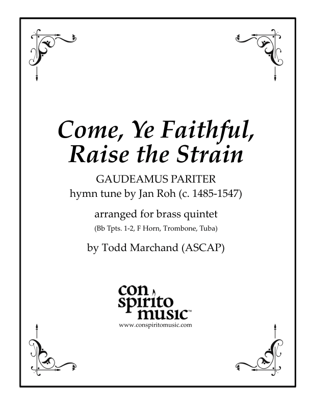 Come, Ye Faithful, Raise the Strain - brass quintet (arr. Todd Marchand (ASCAP))