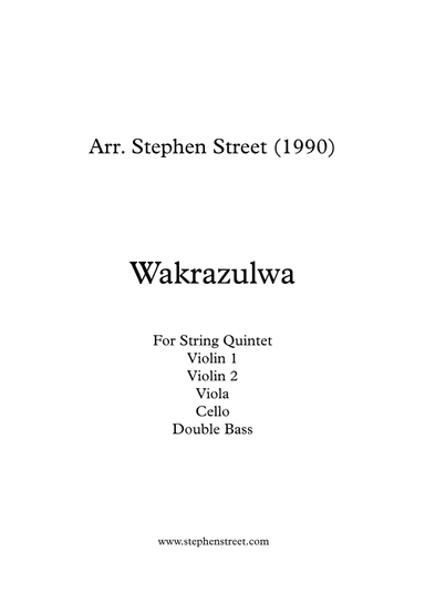 Wakrazulwa for String Quintet (arr. Stephen Street)