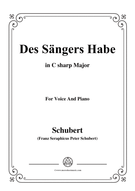Schubert-Des Sängers Habe,in C sharp Major,for Voice&Piano (arr. MSM)