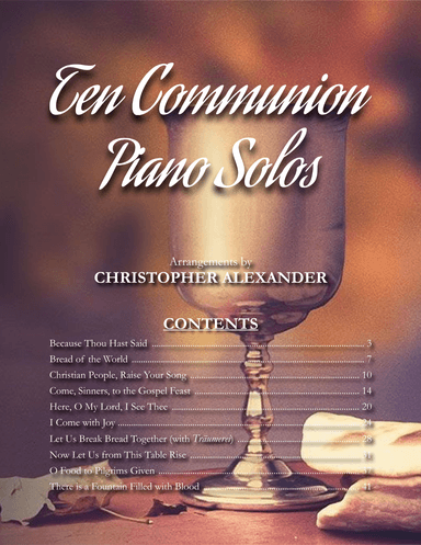 Ten Communion Piano Solos (arr. Christopher Alexander)