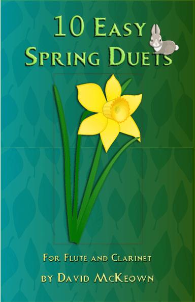 10 Easy Spring Duets for Flute and Clarinet