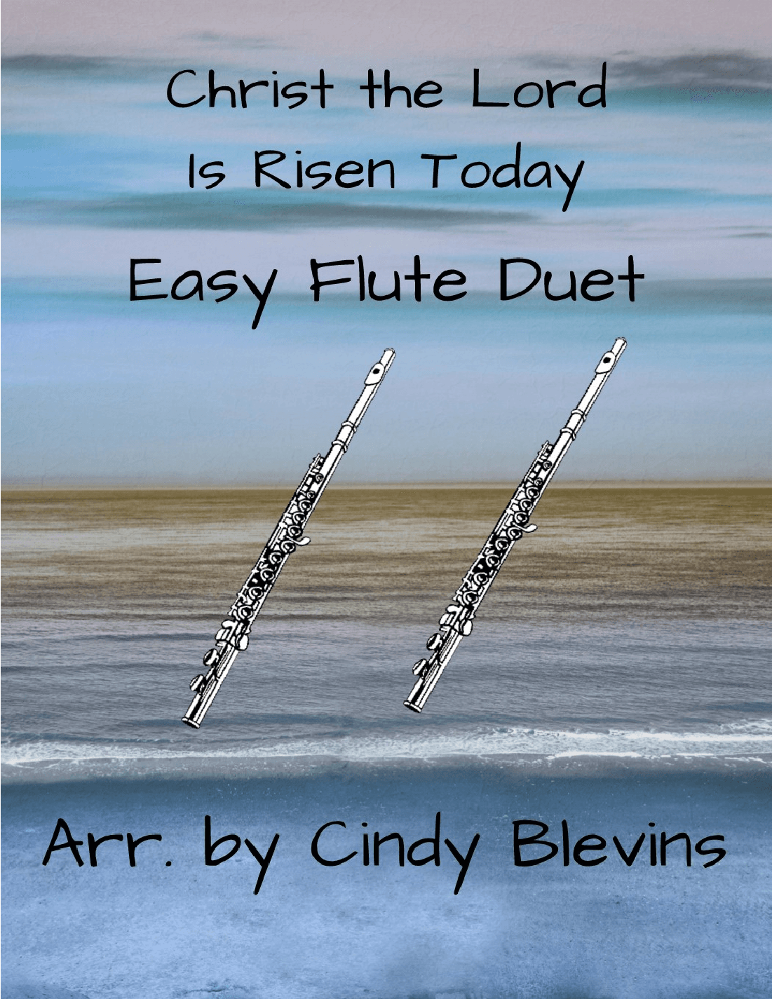 Christ the Lord Is Risen Today, Easy Flute Duet (arr. Cindy Blevins)