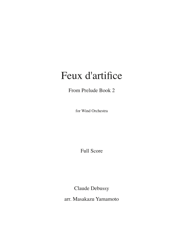 Feux d'artifice (Fireworks) [Arrangement for concert band] - Score Only (arr. Masakazu YAMAMOTO)