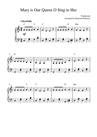 Mary Is Our Queen O Sing To Her (for piano solo with chords) (arr. Kaiserin Rebecca)