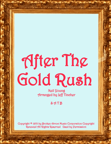 After The Gold Rush (arr. Jeff Tincher)