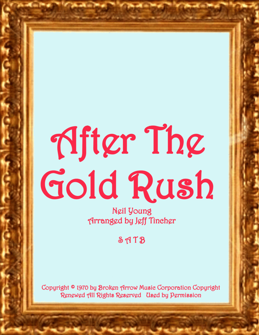 After The Gold Rush (arr. Jeff Tincher)