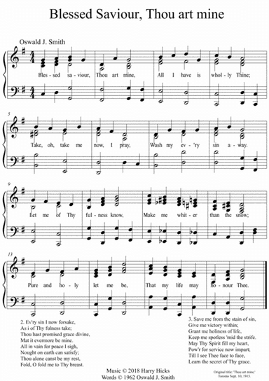 Blessed Saviour, Thou art mine. A new tune to a wonderful Oswald Smith hymn.