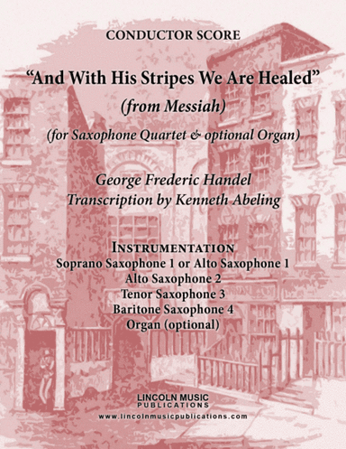 Handel - And With His Stripes We Are Healed (from Messiah) (for Saxophone Quartet SATB or AATB & opt (arr. Kenneth Abeling)