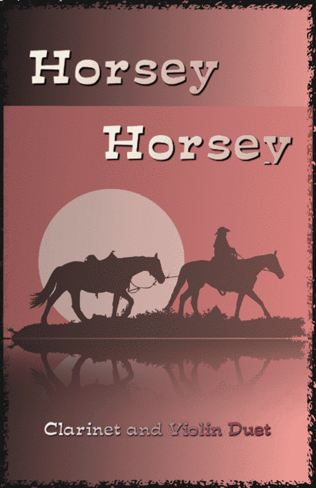 Horsey Horsey (arr. David McKeown)