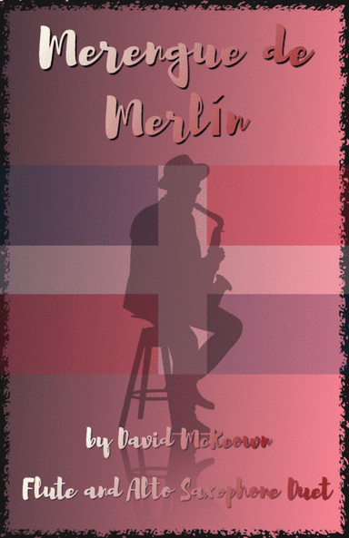 Merengue de Merlín, for Flute and Alto Saxophone Duet
