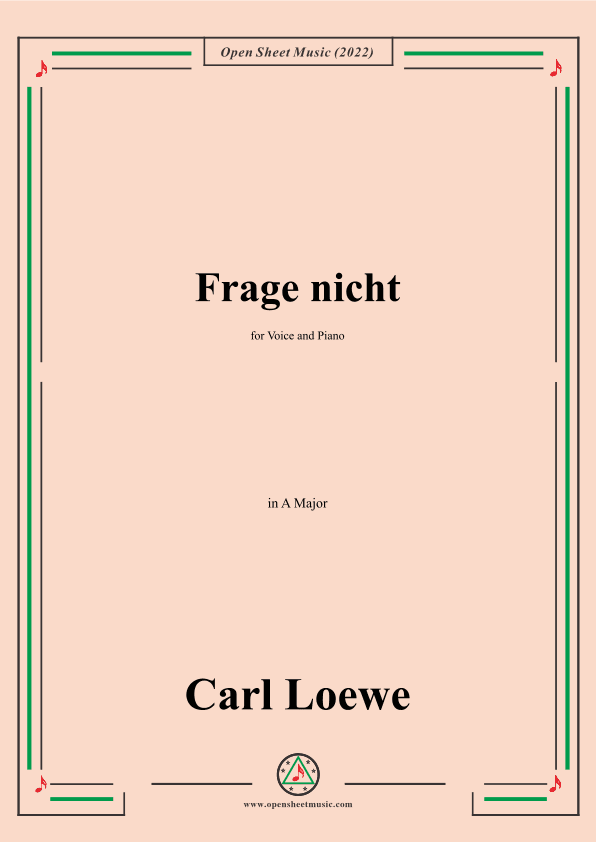 Loewe-Frage nicht,in A Major,for Voice and Piano (arr. OSM Press)