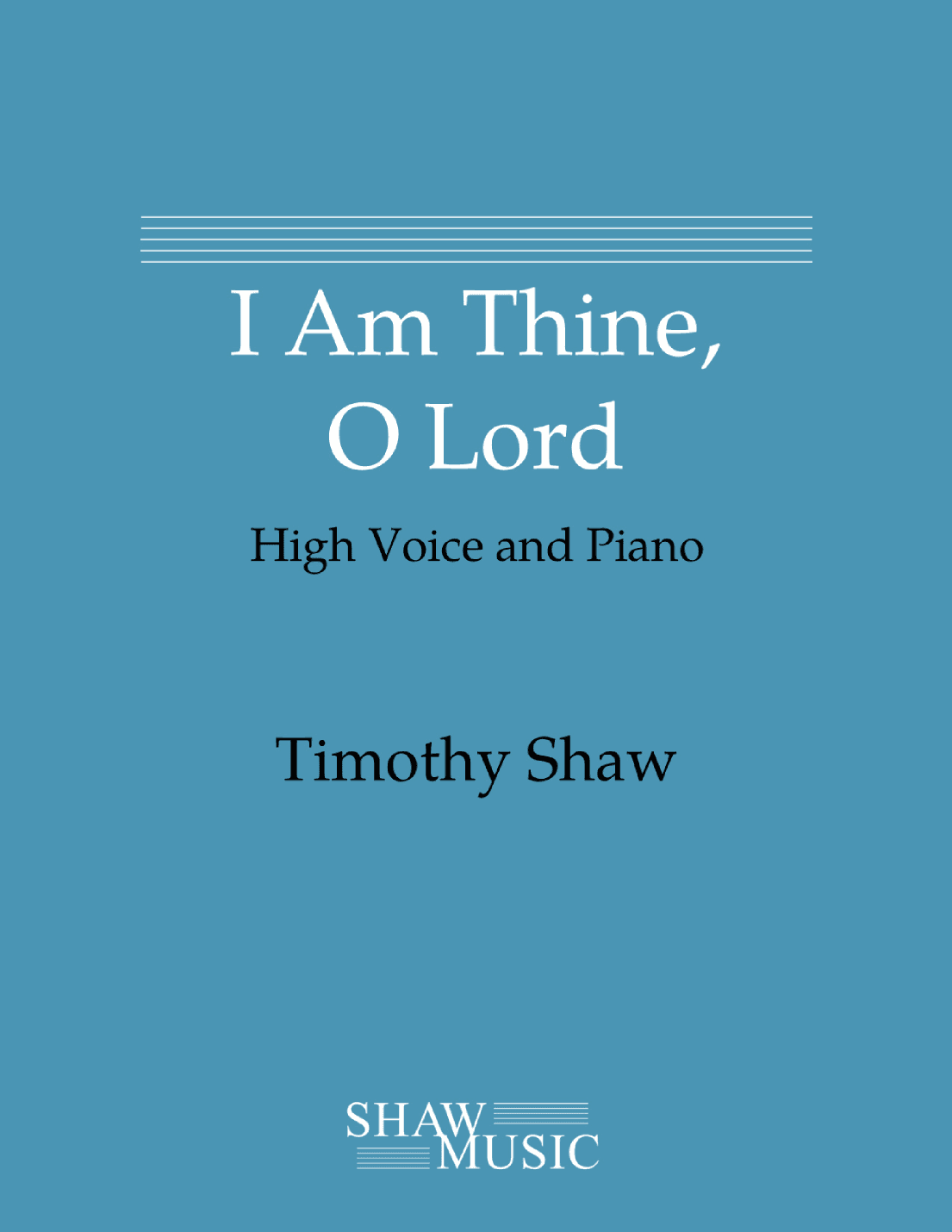 I Am Thine, O Lord - High edition