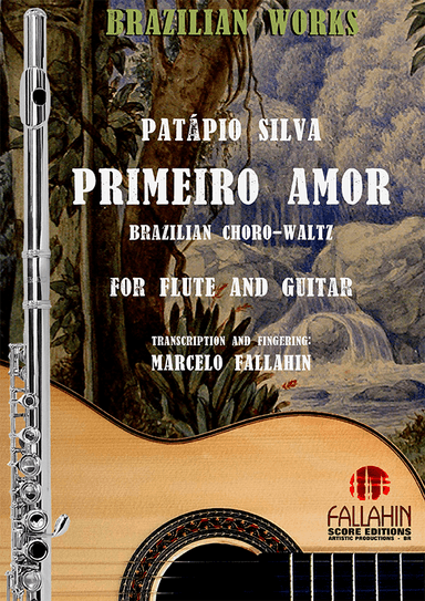 PRIMEIRO AMOR (FIRST LOVE) - PATÁPIO SILVA - FOR FLUTE AND GUITAR (arr. Marcelo Fallahin)