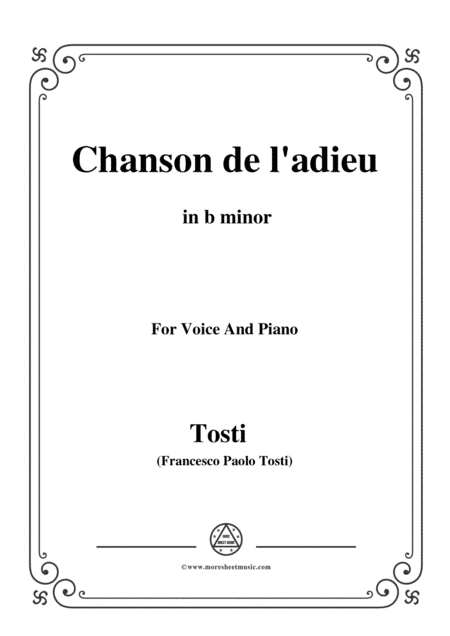 Tosti-Chanson de l'adieu in b minor,for voice and piano (arr. MSM)