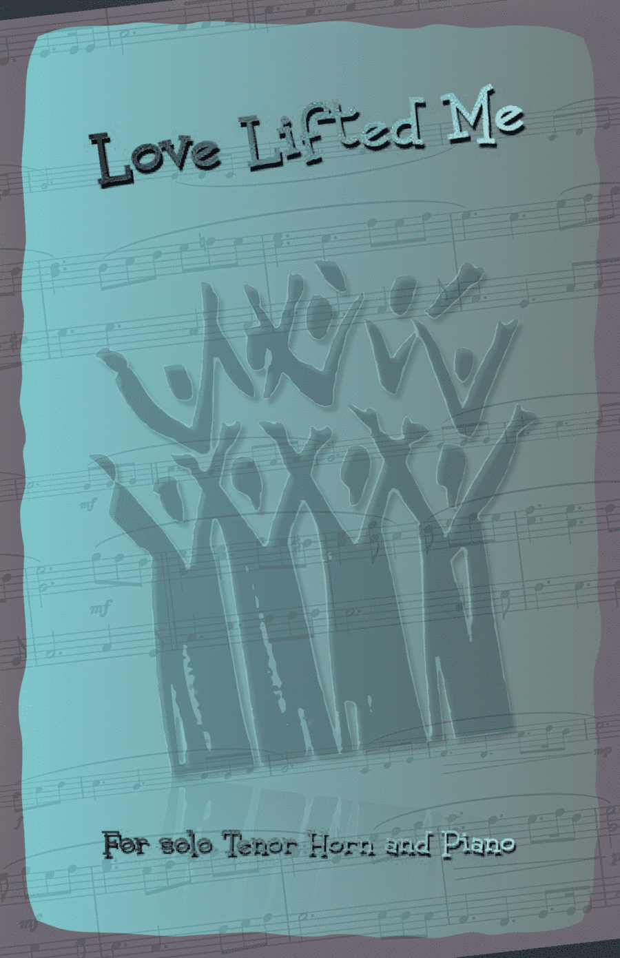 Love Lifted Me, Gospel Hymn for Tenor Horn and Piano (arr. David McKeown)