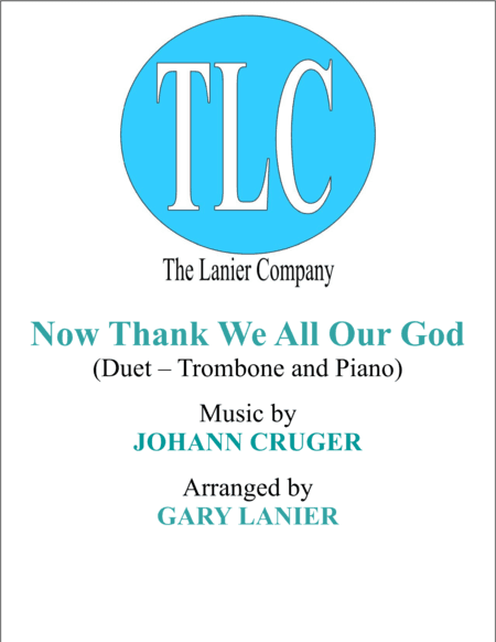 NOW THANK WE ALL OUR GOD (Duet – Trombone and Piano/Score and Parts) (arr. Gary Lanier)
