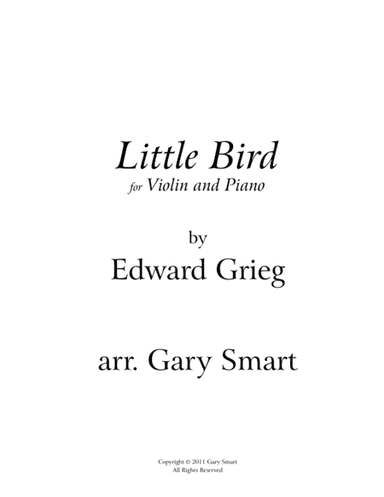 "Little Bird" (Greig) arr. for violin and piano SCORE (arr. Gary Smart)