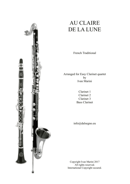 AU CLAIRE DE LA LUNE - for Easy Clarinet Quartet (arr. Ivan Marini)