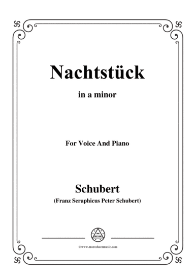 Schubert-Nachtstück,Op.36 No.2,in a minor,for Voice&Piano (arr. MSM)
