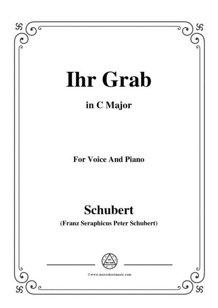 Schubert-Ihr Grab,in C Major,D.736,for Voice and Piano (arr. MSM)