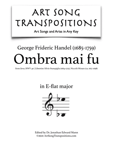 HANDEL: Ombra mai fu (transposed to E-flat major) (arr. ArtSongTranspositions.com)