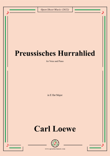 Loewe-Preussisches Hurrahlied,in E flat Major,for Voice and Piano (arr. OSM Press)