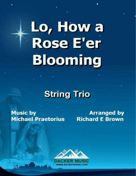 Lo, How a Rose E're Blooming - String Trio (arr. Richard E Brown)
