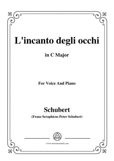 Schubert-L’incanto degli occhi,in C Major,Op.83,No.1,for Voice and Piano (arr. MSM)