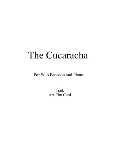 The Cucaracha. For Solo Bassoon and Piano (arr. Tim Curd)