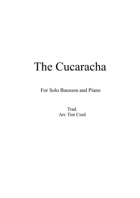 The Cucaracha. For Solo Bassoon and Piano (arr. Tim Curd)