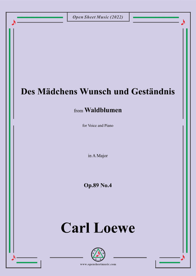 Loewe-Des Mädchens Wunsch und Geständnis,Op.89 No.4,in A Major (arr. OSM Press)