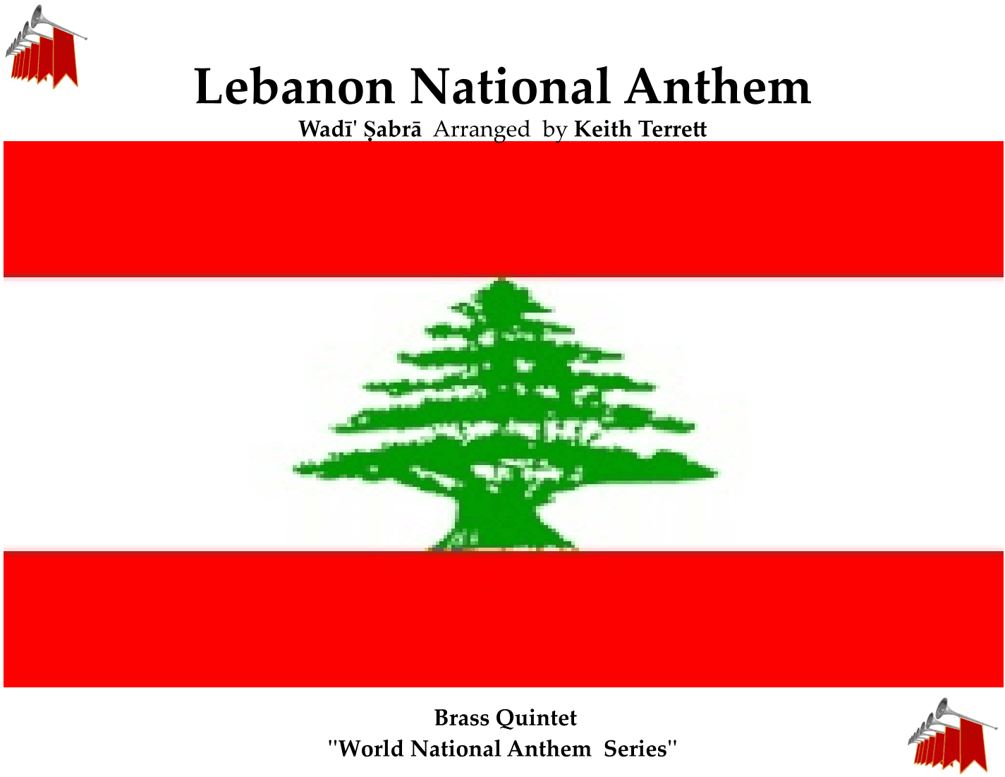 Lebanese National Anthem for Brass Quintet (World National Anthem Series) (arr. Keith Terrett)