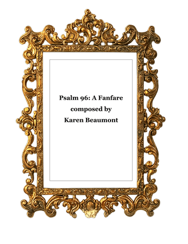 Psalm 96: A Fanfare