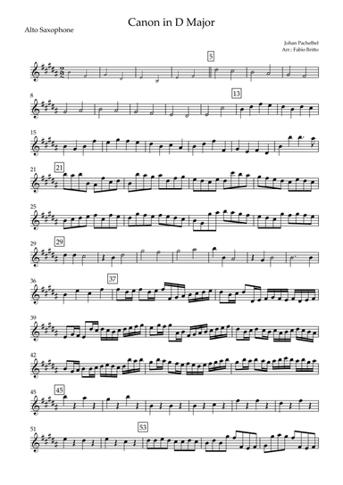 Canon in D Major (J. Pachelbel) for Alto Saxophone Solo (arr. Fabio Britto)