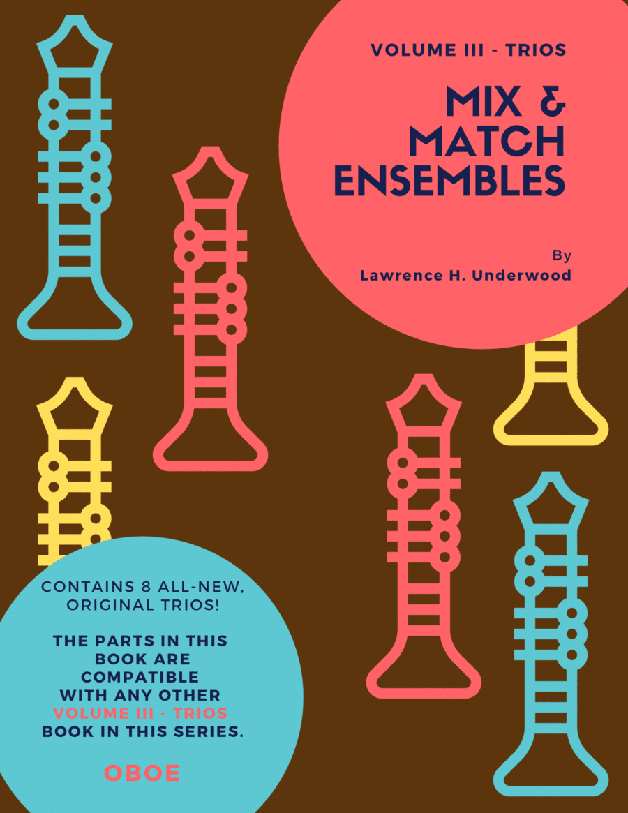 Mix & Match Ensembles - Volume III - Trios