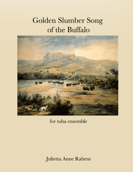 Golden Slumber Song of the Buffalo for tuba ensemble