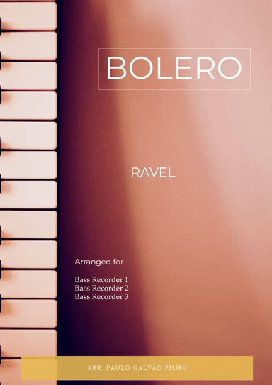 BOLERO - RAVEL – BASS RECORDER TRIO (arr. Paulo Galvão)