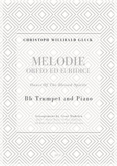 Melodie from Orfeo ed Euridice - Bb Trumpet and Piano (Full Score and Parts) (arr. César Madeira)