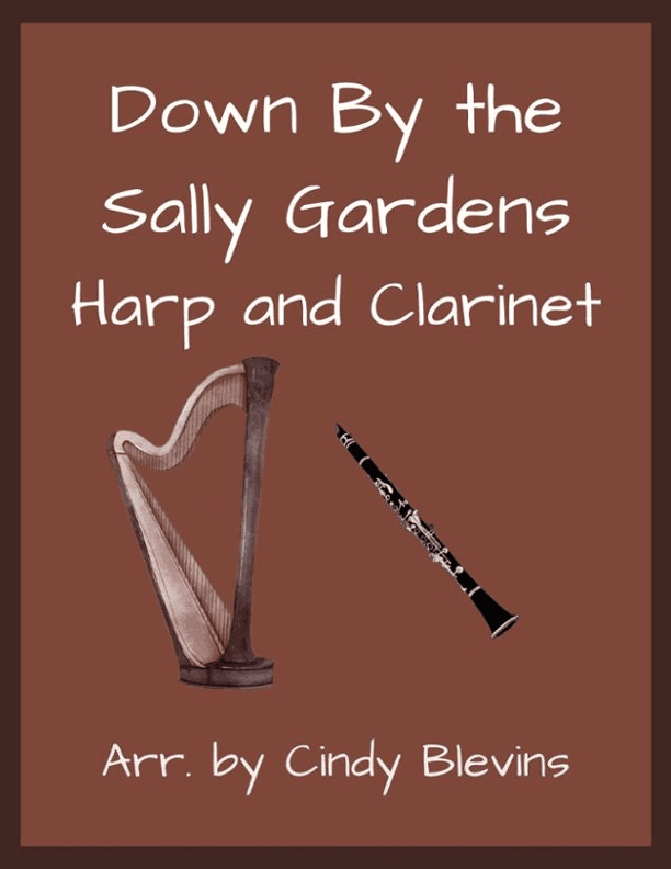 Down By the Sally Gardens, for Harp and Clarinet (arr. Cindy Blevins)