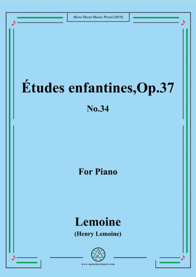 Lemoine-Études enfantines(Etudes) ,Op.37, No.34 (arr. MSM)