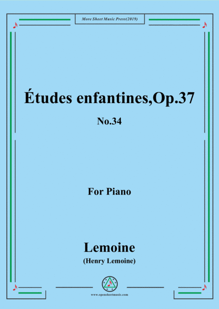 Lemoine-Études enfantines(Etudes) ,Op.37, No.34 (arr. MSM)