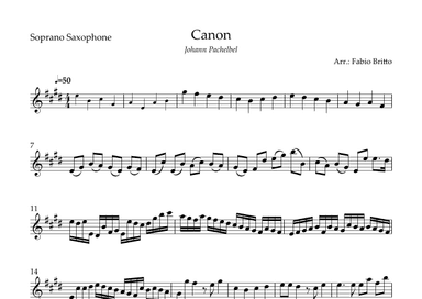 Canon - Johann Pachelbel (Wedding/Reduced Version) for Soprano Saxophone Solo (arr. Fabio Britto)