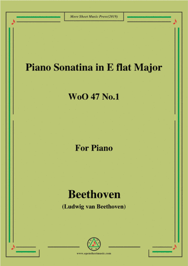 Beethoven-Piano Sonatina in E flat Major,WoO 47 No.1,for Piano (arr. MSM)