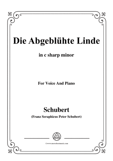 Schubert-Die Abgeblühte Linde(The Faded Linden Tree),Op.7 No.1,in c sharp minor,for Voice&Pno (arr. MSM)