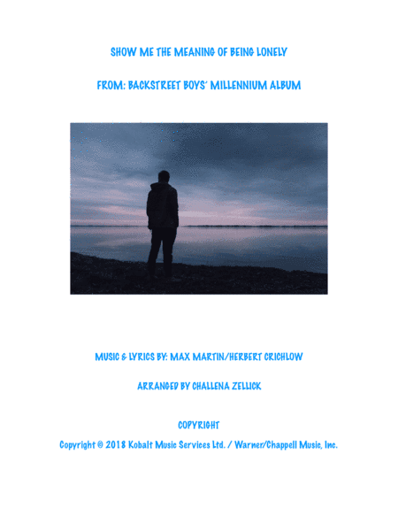Show Me The Meaning Of Being Lonely (arr. Challena Zellick)