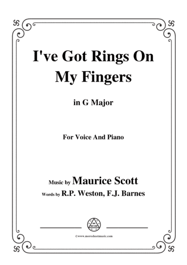 Maurice Scott-I've Got Rings On My Fingers,in G Major,for Voice&Piano (arr. MSM)