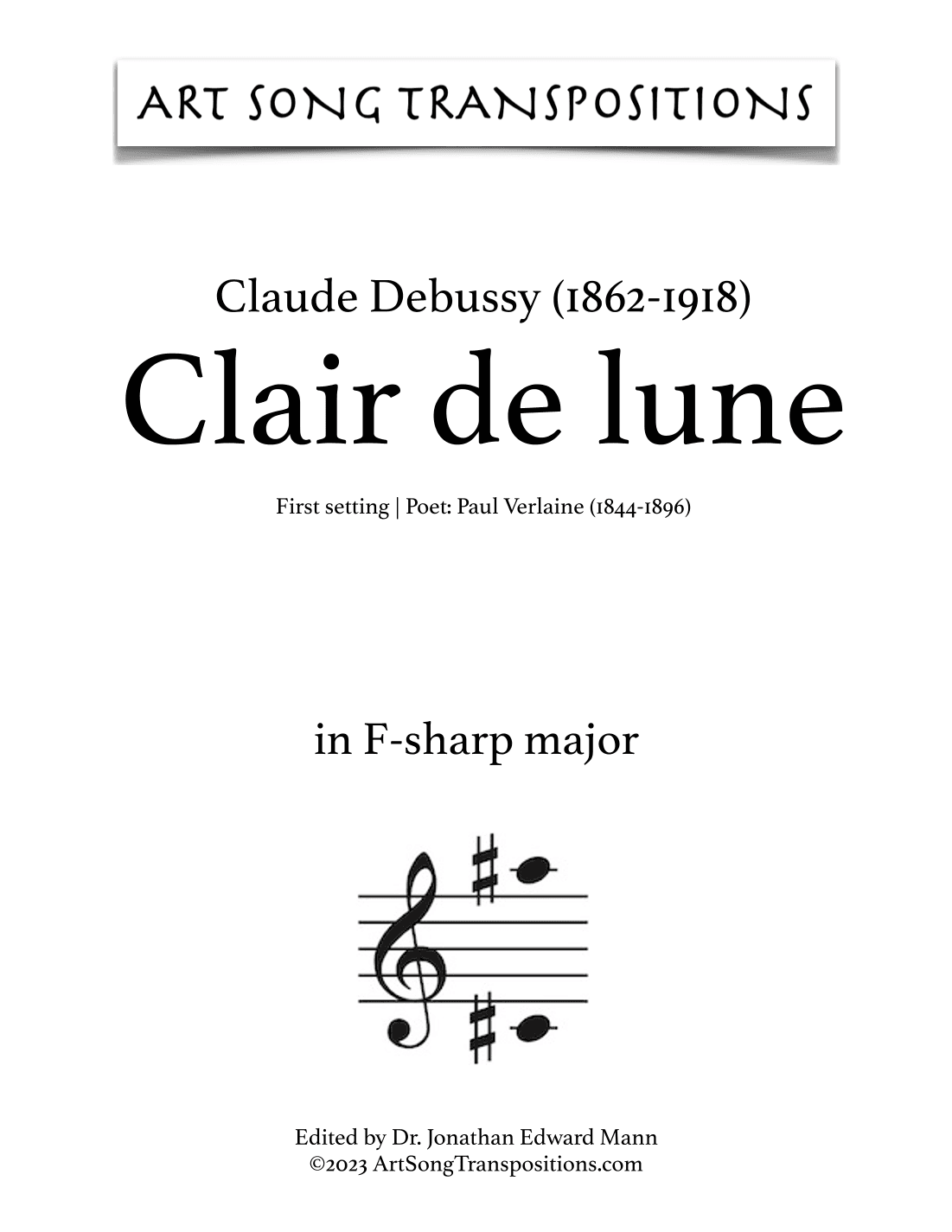 DEBUSSY: Clair de lune (first setting, transposed to F-sharp major) (arr. ArtSongTranspositions.com)