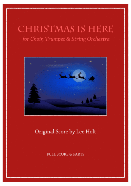 CHRISTMAS IS HERE for Chorus & Orchestra